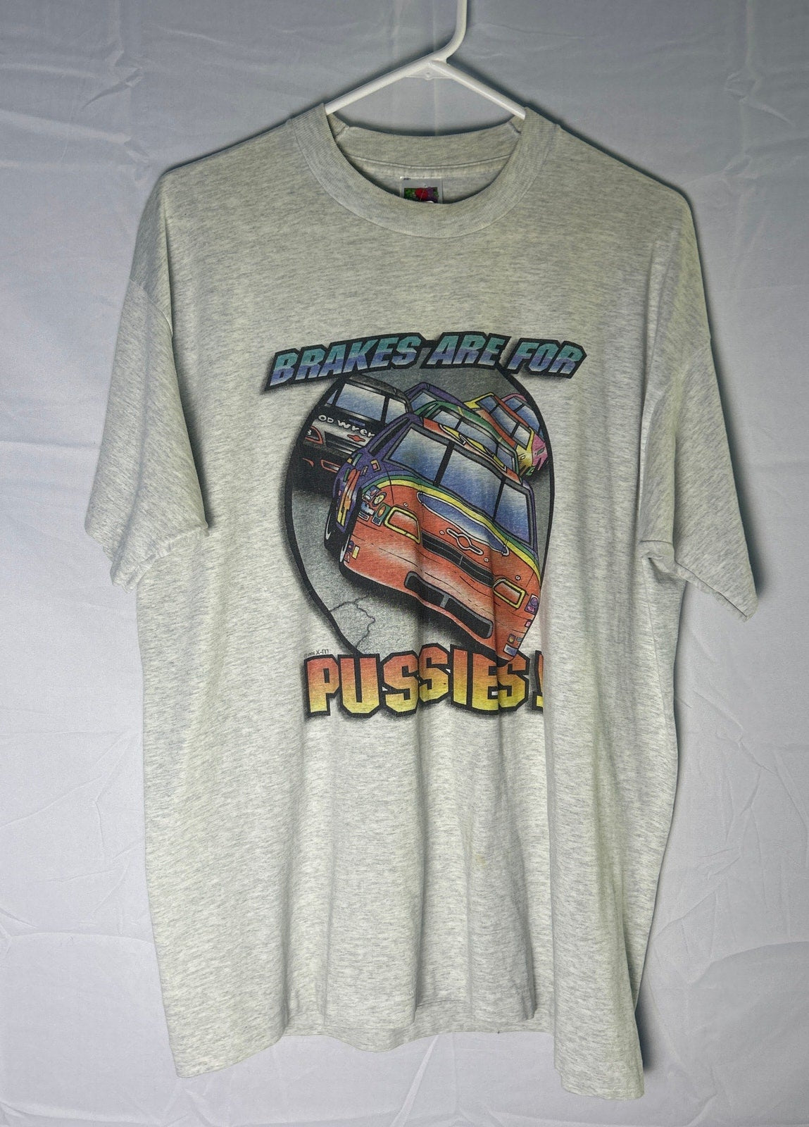 Fruit of the Loom BRAKES ARE FOR PUSSIES! Graphic Print Gray Shirt Mens Size XL