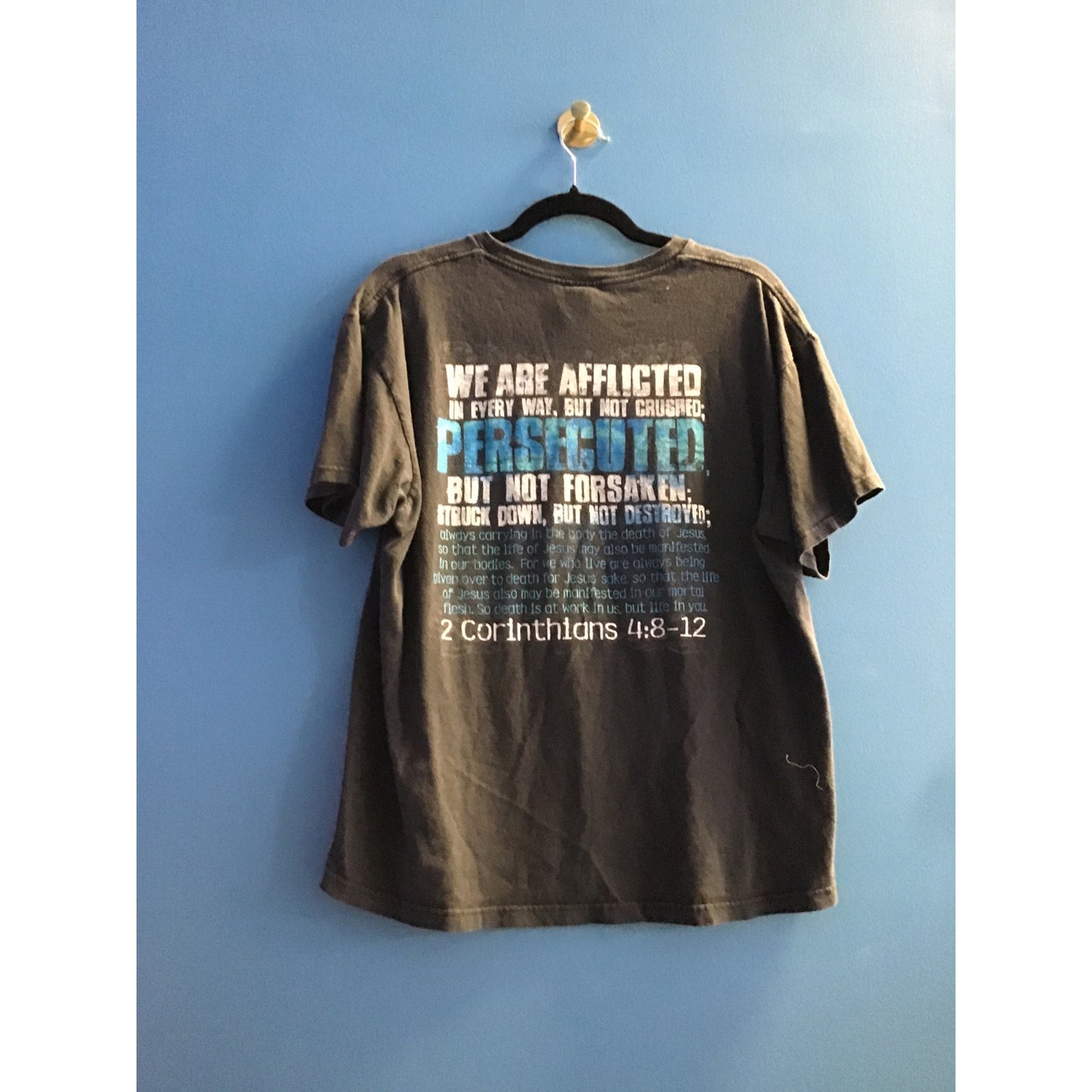 I could be CAUGHT DEAD Wearing this 2 Corinthians 4:8-12 Shirt Black Mens Large