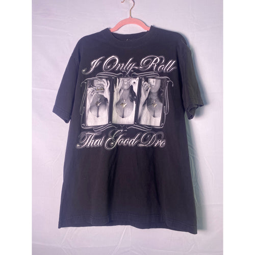 "I Only Roll" "That Good Dro" Graphic Print Black T-shirt Men's Size Large